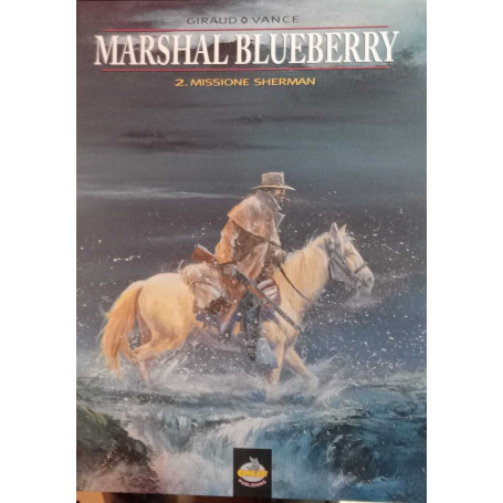 Marshal Blueberry. Missione Sherman n. 2.
