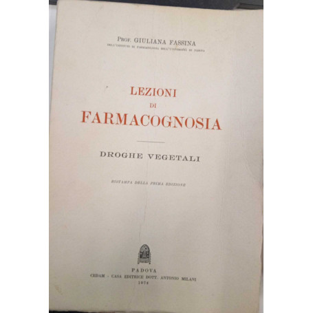 Lezioni di farmacognosia. Droghe vegetali