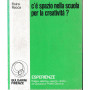 C'è spazio nella scuola per la creatività?