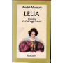 Lélia. La vita di George Sand.