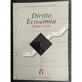 Diritto & Economia. Il Giusto e l'Utile