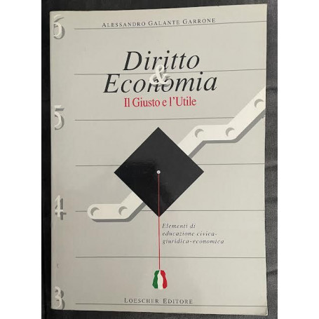 Diritto & Economia. Il Giusto e l'Utile