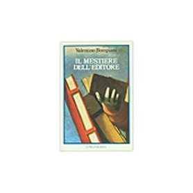 Il mestiere dell'editore.