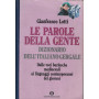 Le parole della gente. Dizionario dell'italiano gergale.