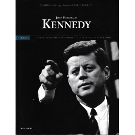John Fitzgerald Kennedy. Il presidente diventato mito di tutte le nuove generazioni.