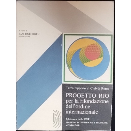 Terzo rapporto al Club di Roma. Progetto Rio per la rifondazione dell'ordine internazionale