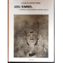Abu Simbel. L'epopea di una scoperta archeologica