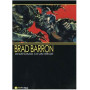 Brad Barron. Anatomia di un eroe.
