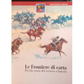 Le frontiere di carta. Piccola storia del western a fumetti.