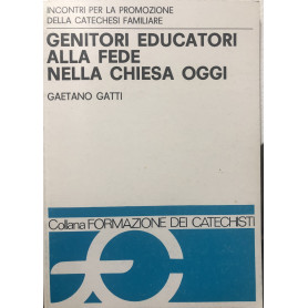 Genitori educatori alla fede nella chiesa oggi