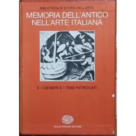 Memoria dell'antico nell'arte italiana. II. I generi e i temi ritrovati.