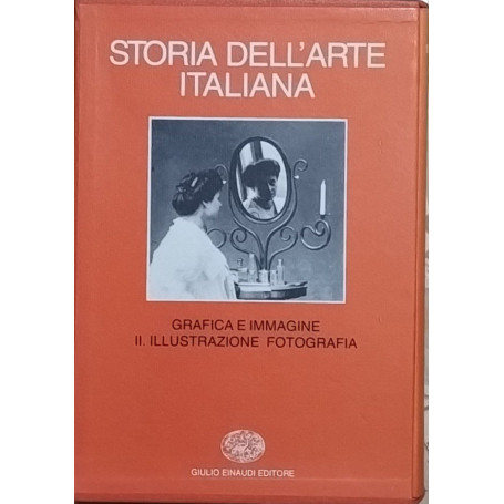 Storia dell'arte italiana. Grafica e immagine. II. Illustrazione e fotografia