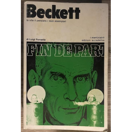 Beckett. La vita il pensiero i testi esemplari