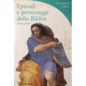 Episodi e personaggi della Bibbia. Prima parte