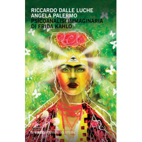 Psicoanalisi immaginaria di Frida Kahlo.