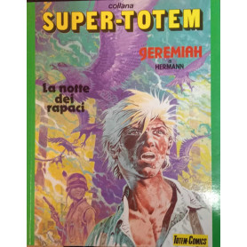 Jeremiah. Albo n. 3. La notte dei rapaci.