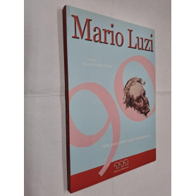 Mario Luzi '90 anni. Chi esce vede segni inaspettati..