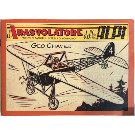 Il trasvolatore delle Alpi. Geo Chavez.
