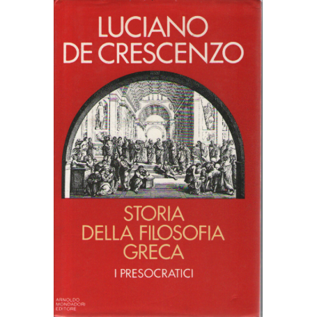Storia della filosofia greca. I presocratici.