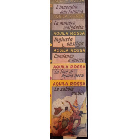 Aquila rossa. Albi nn. 13 15",17,19,"21 23. Ristampa anastatica.