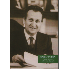 Mario Pedini. Viaggi Missioni Memorie Ricordi.