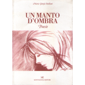 Un manto d'ombra. Poesie.