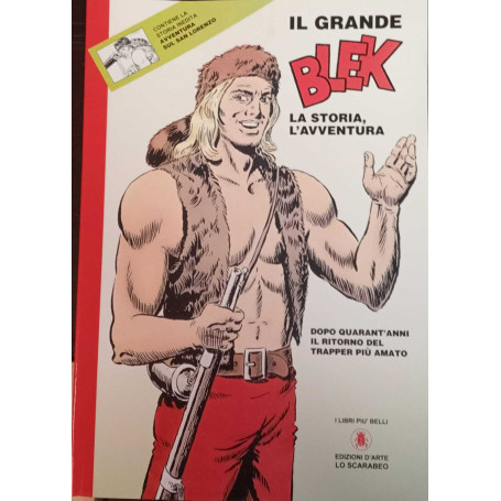 Il grande Blek. La storia l'avventura.