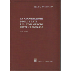 La cooperazione degli Stati e il commercio internazionale.