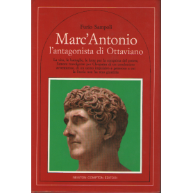 Marc' Antonio l'antagonista di Ottaviano.
