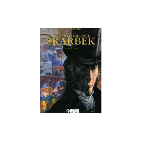 Due mani d'oro. La vendetta del conte Skarbek (Vol. 1)