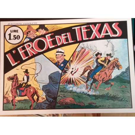 L'eroe del Texas. Racconto completo. Ristampa anastatica.