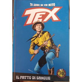 Tex. 70 anni di un mito. Il patto di sangue.
