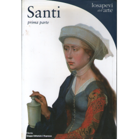 Santi. Prima parte.