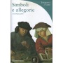 Simboli e allegorie. Seconda parte.