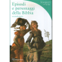 Episodi e personaggi della Bibbia. Parte seconda.
