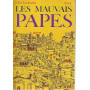 Les mauvais papes