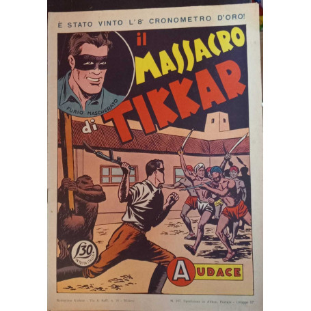 Albo Audace - Furio mascherato originale n. 102. Il massacro Tikkar.