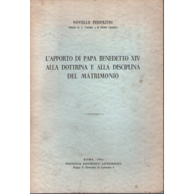 L'apporto di Papa Benedetto XIV alla dottrina e alla disciplina del matrimonio.