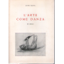 L'arte come danza.