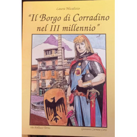 Il "Borgo di Corradino nel III millennio".
