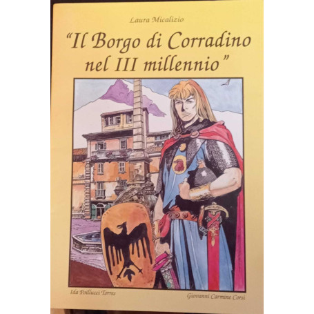 Il "Borgo di Corradino nel III millennio".