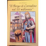 Il "Borgo di Corradino nel III millennio".