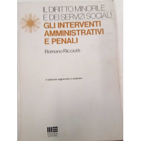 Il diritto minorile e dei servizi sociali. Gli interventi amministrativi e penali