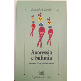 Anoressia e bulimia. Anatomia di un'epidemia sociale