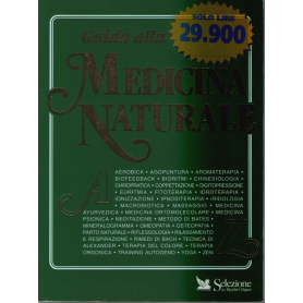 Guida alla medicina naturale dalla A alla Z.