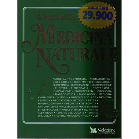 Guida alla medicina naturale dalla A alla Z.