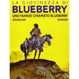 Uno yankee chiamato Bluberry. La giovinezza di Blueberry.