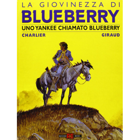 Uno yankee chiamato Bluberry. La giovinezza di Blueberry.