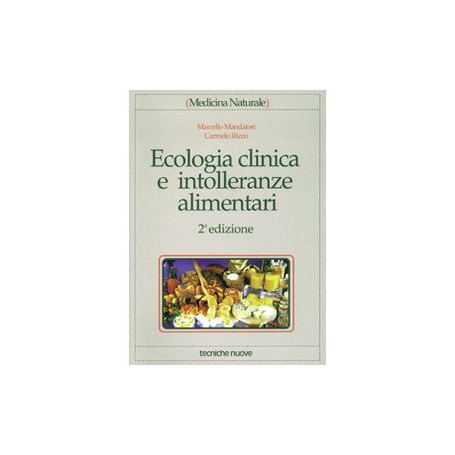 Ecologia clinica e intolleranze alimentari.