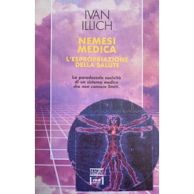 Nemesi medica. L'espropriazione della salute.